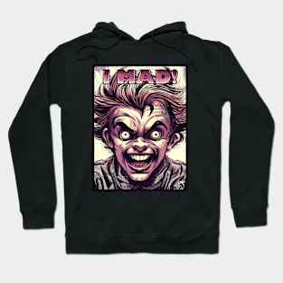 I Mad! Hoodie